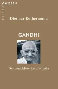 Dietmar Rothermund - Gandhi