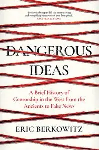 «Dangerous Ideas» by Eric Berkowitz