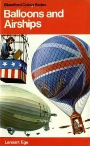 Balloons and airships, 1783-1973 (The pocket encyclopaedia of world aircraft in colour) (Repost)