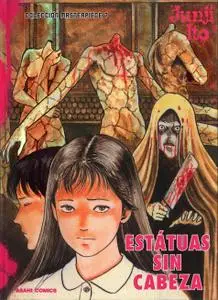 Junji Ito Colección Masterpiece 7 - Estátuas sin Cabeza