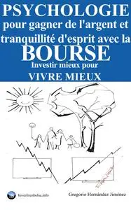 Psychologie pour gagner de l'argent et tranquillité d'esprit avec la Bourse - Gregorio Hernández Jiménez