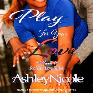 «Play For Your Love» by AshleyNicole