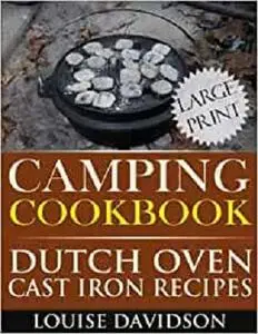 Camping Cookbook: Dutch Oven Recipes