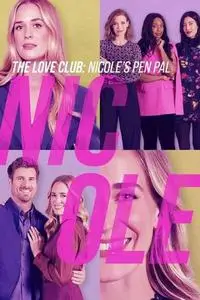 The Love Club: Nicole's Story (2023)