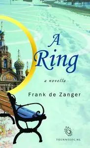 «A RING» by Frank De Zanger