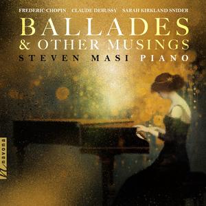 Steven Masi - Ballades and Other Musings (2024) [Official Digital Download 24/96]