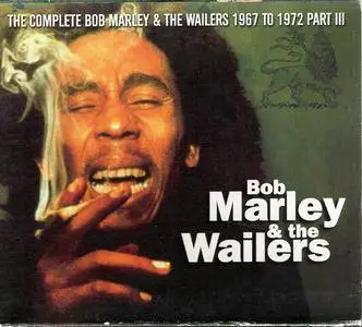 Bob Marley (& The Wailers) - The Complete Bob Marley & The Wailers 1967-1972 Parts I, II & III (1998/1999) (3CD/3CD/2CD)