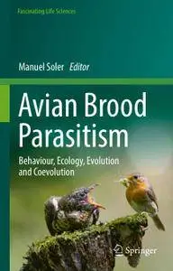 Avian Brood Parasitism: Behaviour, Ecology, Evolution and Coevolution