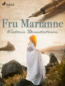 «Fru Marianne» by Victoria Benedictsson,Ernst Ahlgren