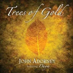 Trees of Gold - John Adorney (2006 New age)