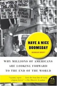 Have a Nice Doomsday: Why Millions of Americans Are Looking Forward to the End of the World