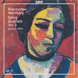 Mieczyslaw Weinberg - String Quartets Vol 3 (Quatuor Danel) [repost]