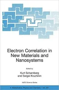 Electron Correlation in New Materials and Nanosystems