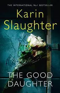 The Good Daughter: A Novel