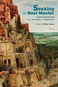 Seeking the Best Master: State Ownership in the Varieties of Capitalism