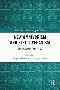 New Omnivorism and Strict Veganism