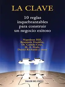 «La clave» by Napoleon Hill,Dr. Camilo Cruz