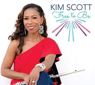 Kim Scott - Free To Be (2019)