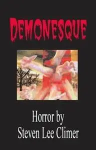 «Demonesque» by Steven Lee Climer