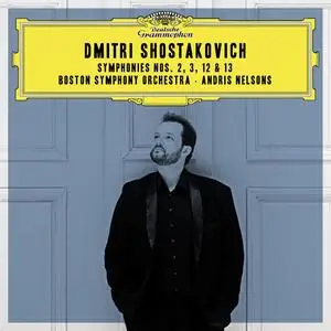 Boston Symphony Orchestra & Andris Nelsons - Shostakovich: Symphonies Nos. 2, 3, 12 & 13 (2023)