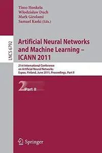 Artificial Neural Networks and Machine Learning – ICANN 2011: 21st International Conference on Artificial Neural Networks, Espo