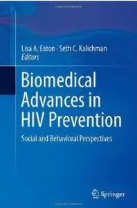 Biomedical Advances in HIV Prevention: Social and Behavioral Perspectives [Repost]