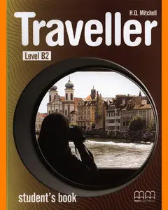 ENGLISH COURSE • Traveller Level B2 • Student's Book with Audio Class CDs (2009)