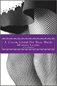 A Charm School for Sissy Maids