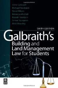 Galbraith's Building and Land Management Law for Students, Sixth Edition (repost)