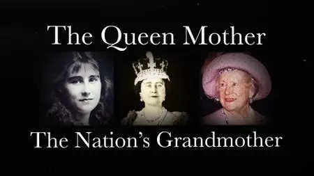 Ch5. - The Queen Mother: Grandmother to the Nation (2021)