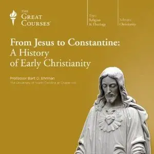 From Jesus to Constantine: A History of Early Christianity [repost]