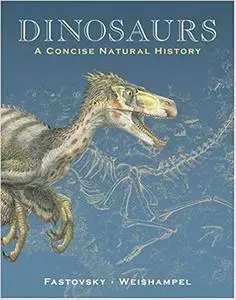 Dinosaurs: A Concise Natural History
