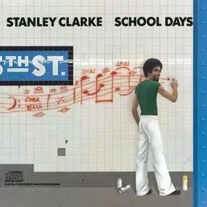 Stanley Clarke - School Days (1976)