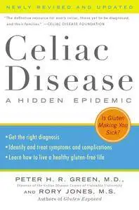 Celiac Disease: A Hidden Epidemic (Newly Revised and Updated)