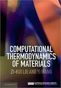 Computational Thermodynamics of Materials (Repost)