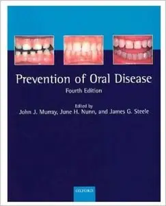 Prevention of Oral Disease by John J. Murray