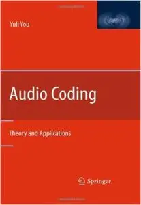 Audio Coding: Theory and Applications (repost)