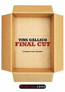 Vins Gallico - Final cut