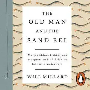 The Old Man and the Sand Eel [Audiobook]