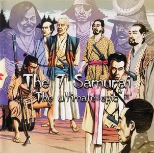 V.A. - The 7 Samurai - The Ultimate Epic (2006)