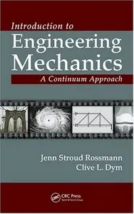 Introduction to Engineering Mechanics: A Continuum Approach