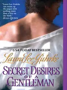 «Secret Desires of a Gentleman» by Laura Lee Guhrke