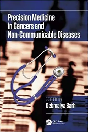 Precision Medicine in Cancers and Non-Communicable Diseases