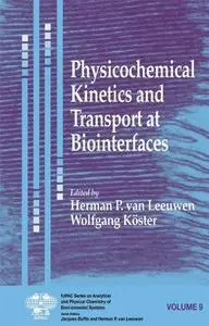 Physicochemical Kinetics and Transport at Biointerfaces, Volume 9