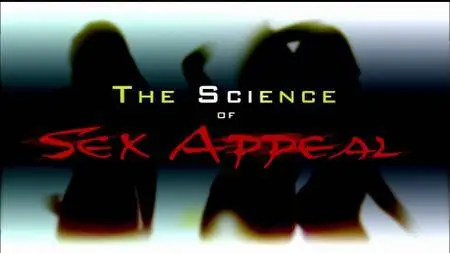 The Science Of Sex Appeal (2009)