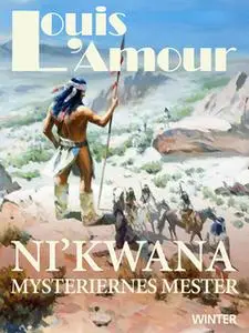 «Ni kwana - mysteriernes mester» by Louis L’Amour