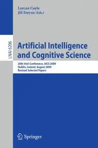 Artificial Intelligence and Cognitive Science: 20th Irish Conference, AICS 2009, Dublin, Ireland, August 19-21, 2009, Revised S