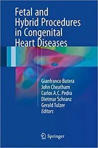 Fetal and Hybrid Procedures in Congenital Heart Diseases (Repost)