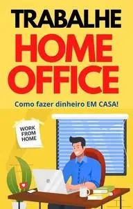 «Trabalhe Home Office» by Fred Jones