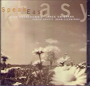 John Abercrombie and Jarek Smietana - Speak Easy (1999)